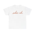 Sober-ish - T-Shirt