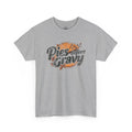 Pies Before Gravy - Tee Shirt