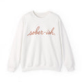 Sober-ish - Sweatshirt
