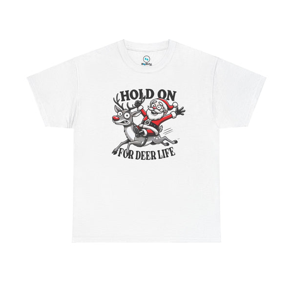"Hold On for Deer Life" - Unisex Heavy Cotton Tee