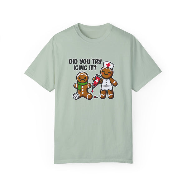 Did You Try Icing It? - Unisex T-Shirt