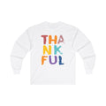 Thankful - Unisex Longsleeve