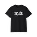 Let's Go Ghouls - Ultra Cotton Tee