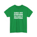 Surely Not Everyone Was Kung Fu Fighting T Shirt