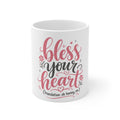 Bless Your Heart - Mug