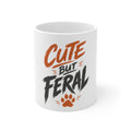 Cute But Feral - Mug