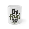 Fixin' To - Mug
