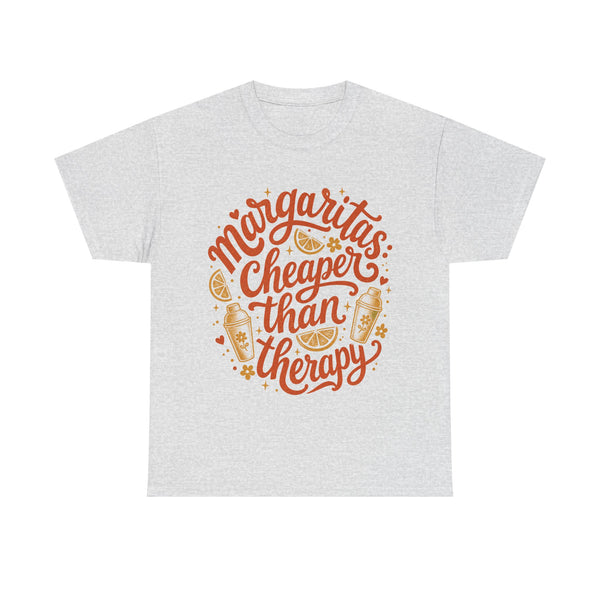 Cheaper Than Therapy - T-Shirt