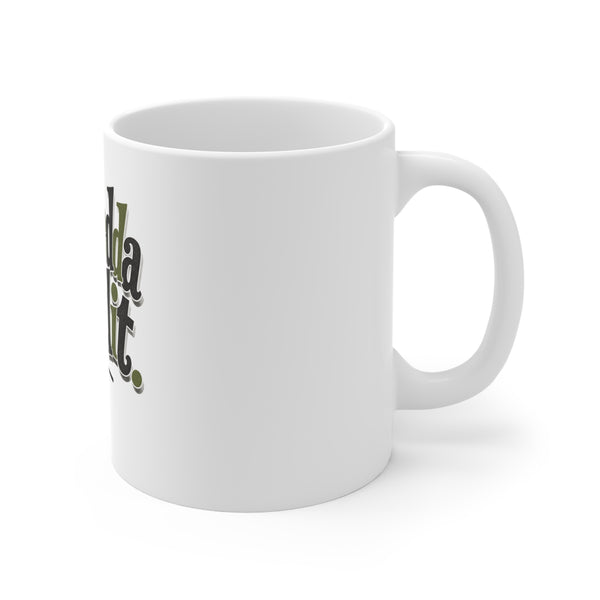 Fuhgeddaboudit - Mug