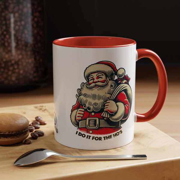 Do It For The Ho's - Coffee Mug