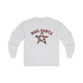 Hail Santa - Unisex Long Sleeve Tee