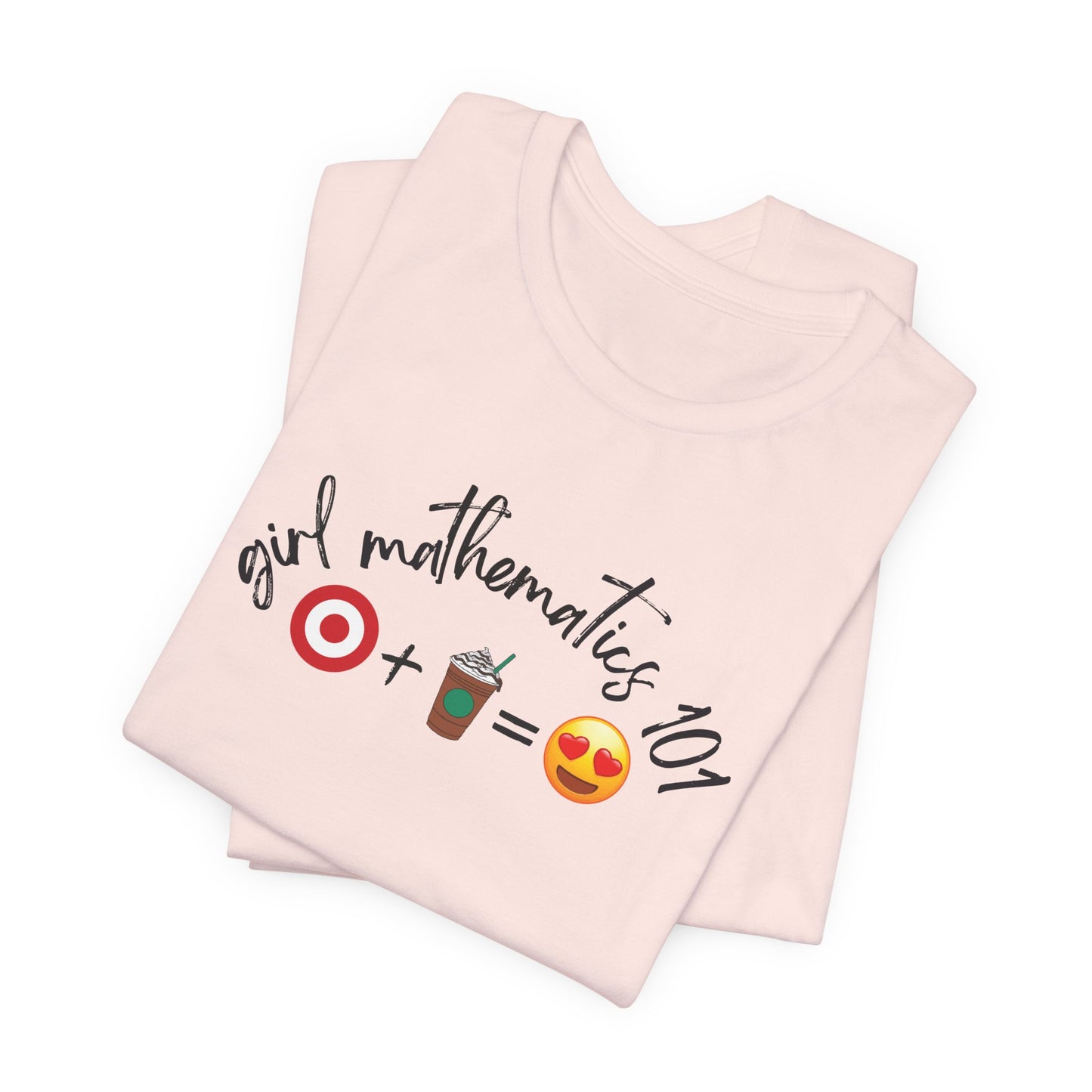 Girl Mathematics Tee Shirt