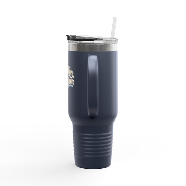 Camp More Worry S'more - Travel Mug 40oz
