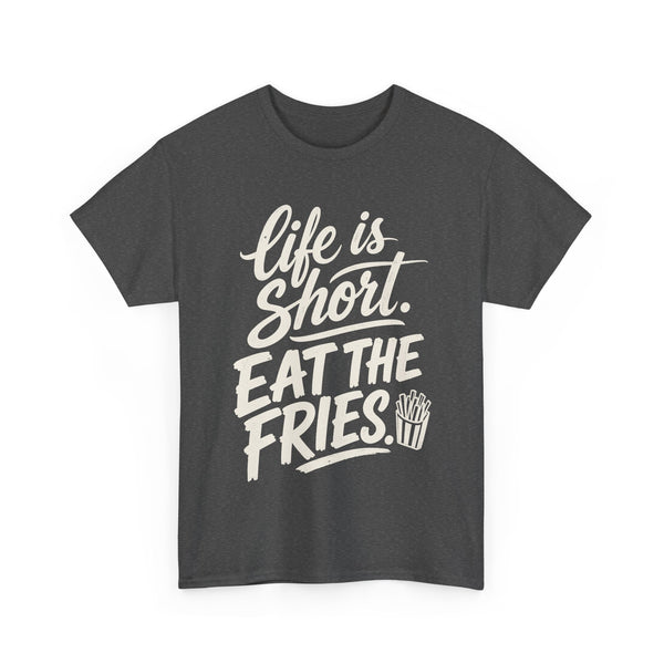 Eat the Fries - T-Shirt