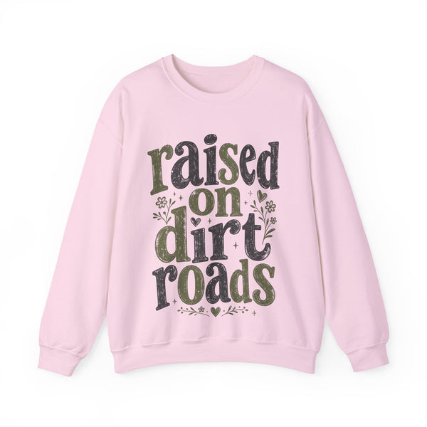 Raised on Dirt Roads - Sweatshirt