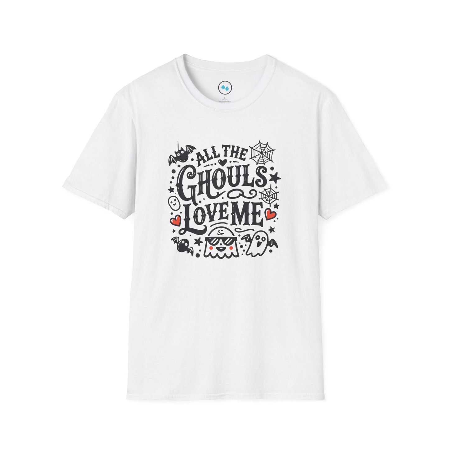 "All The Ghouls Love Me" - Softstyle T-Shirt