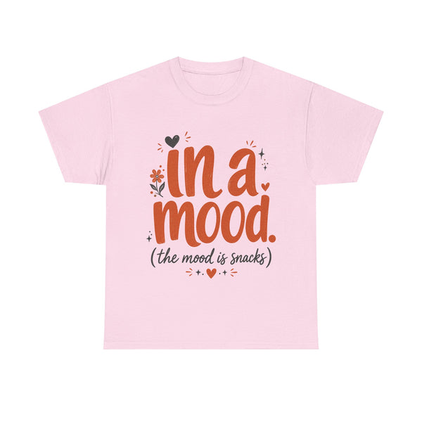 In a Mood - T-Shirt