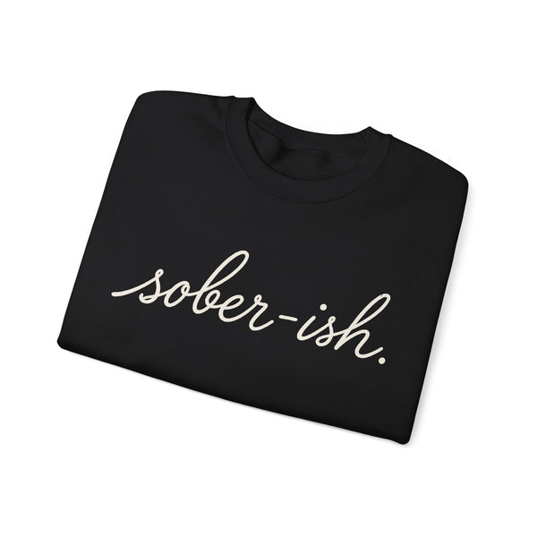 Sober-ish - Sweatshirt