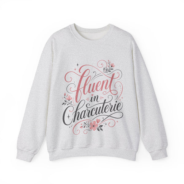 Fluent in Charcuterie - Sweatshirt