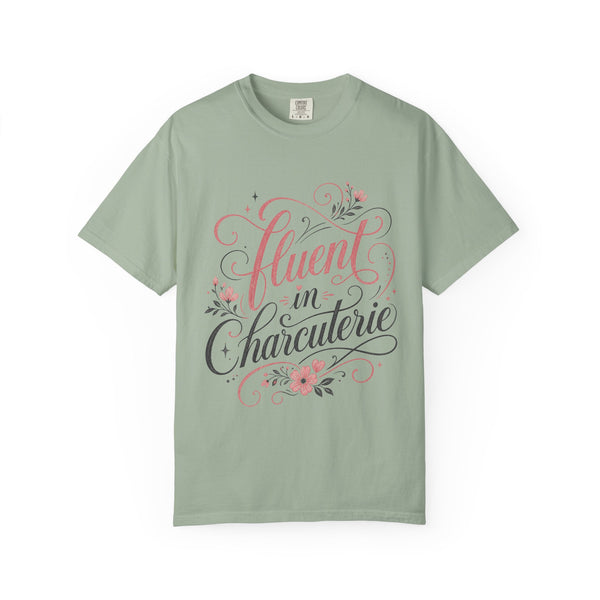Fluent in Charcuterie - Comfort Colors Tee