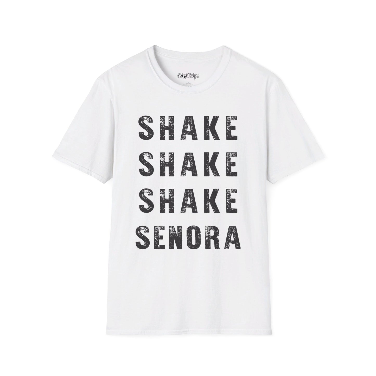 Shake Shake Shake Senora! T- Shirt