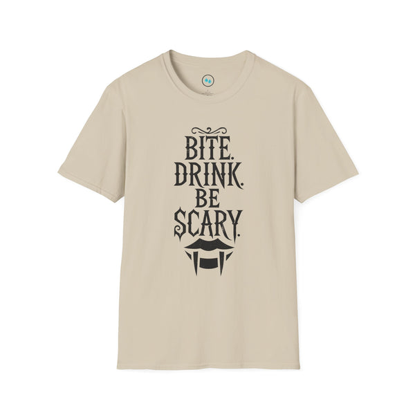 "Bite, Drink and Be Scary" - Softstyle T-Shirt