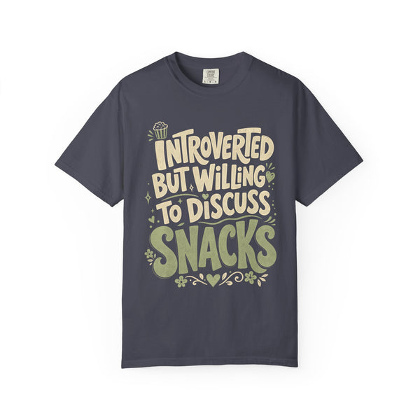 Willing to Discuss Snacks - Comfort Colors Tee
