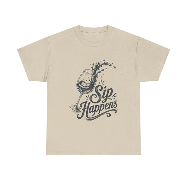 Sip Happens - T-Shirt