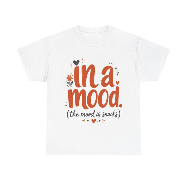 In a Mood - T-Shirt