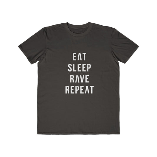 Eat, Sleep, Rave, Repeat -  Fashion Tee