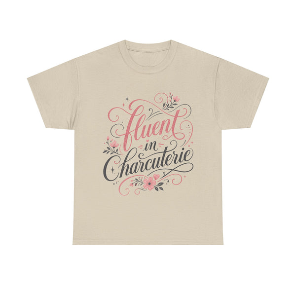 Fluent in Charcuterie - T-Shirt