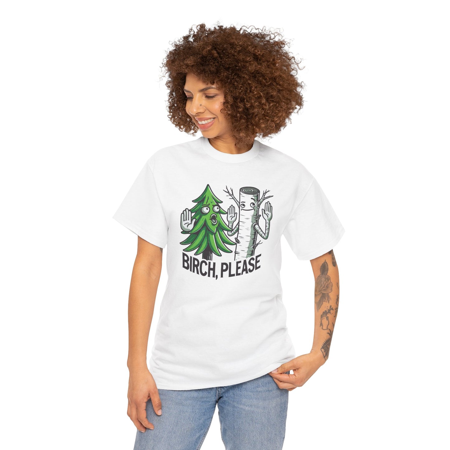 Birch, Please - Tee Shirt