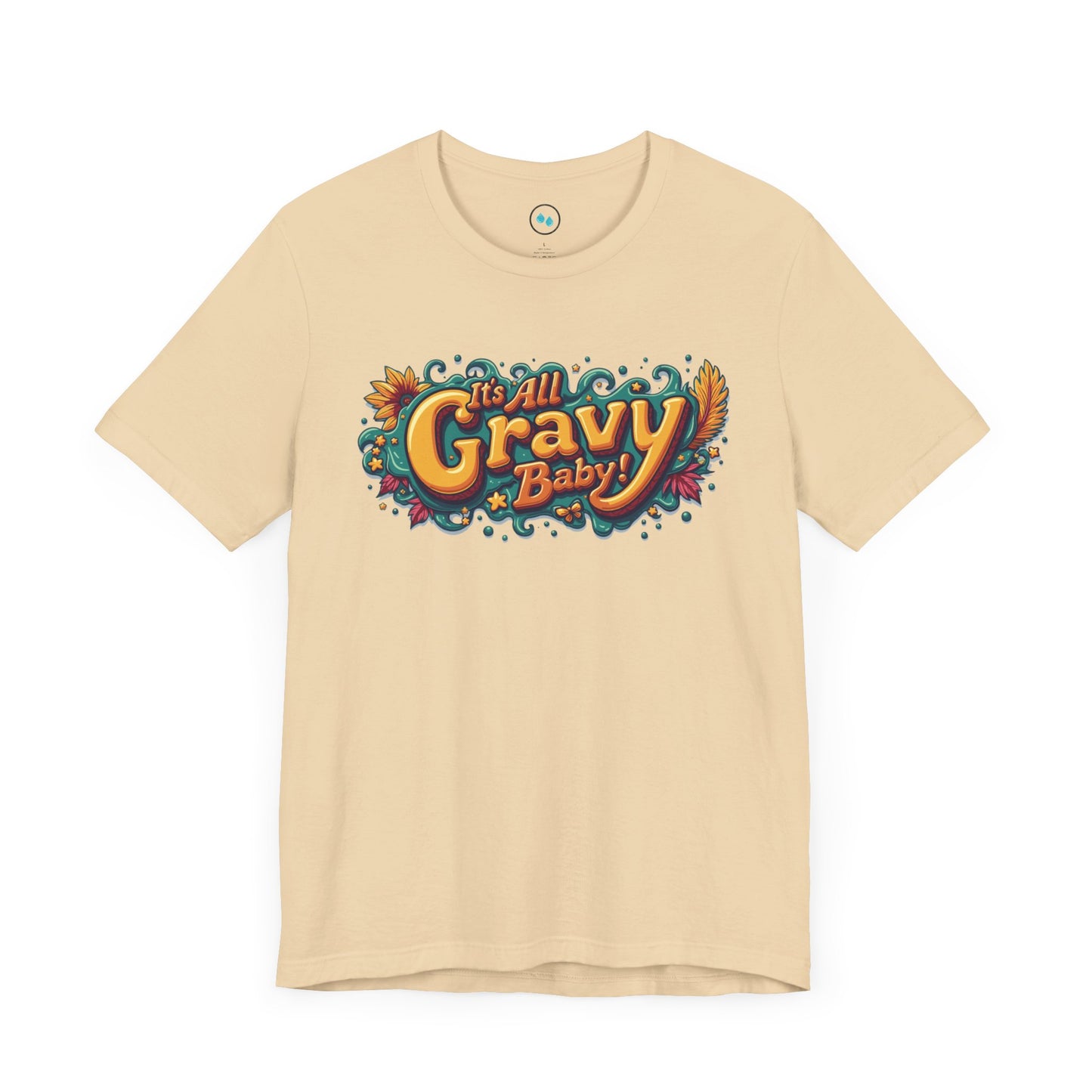 All Gravy Baby - Short Sleeve Tee