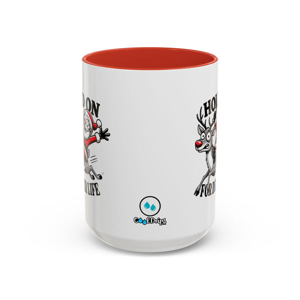 Hold On For Deer Life - Coffee Mug