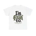 Fixin' To - T-Shirt
