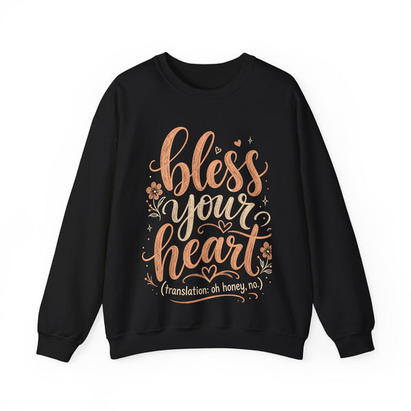 Bless Your Heart - Sweatshirt