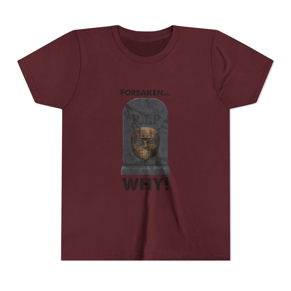 Forsaken Rip/ WHY FORSAKEN Funny Game T-Shirt