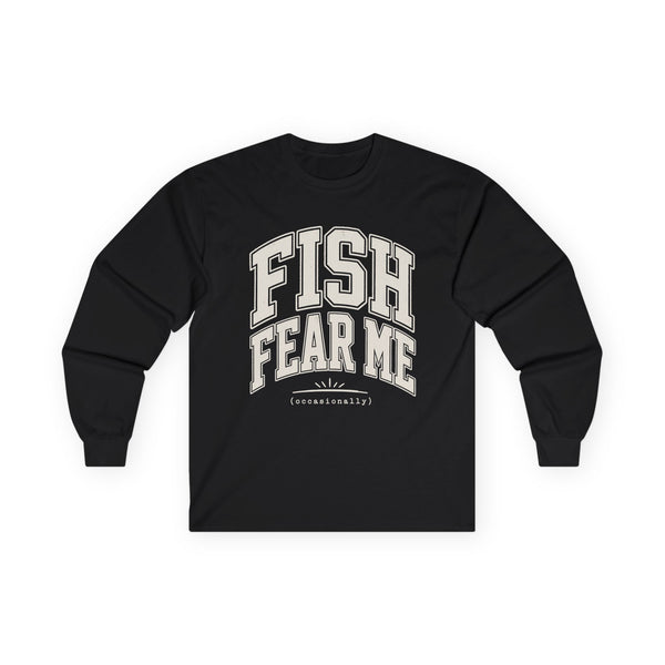 Fish Fear Me Occasionally - Long-sleeve