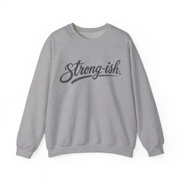 Strong-ish - Sweatshirt