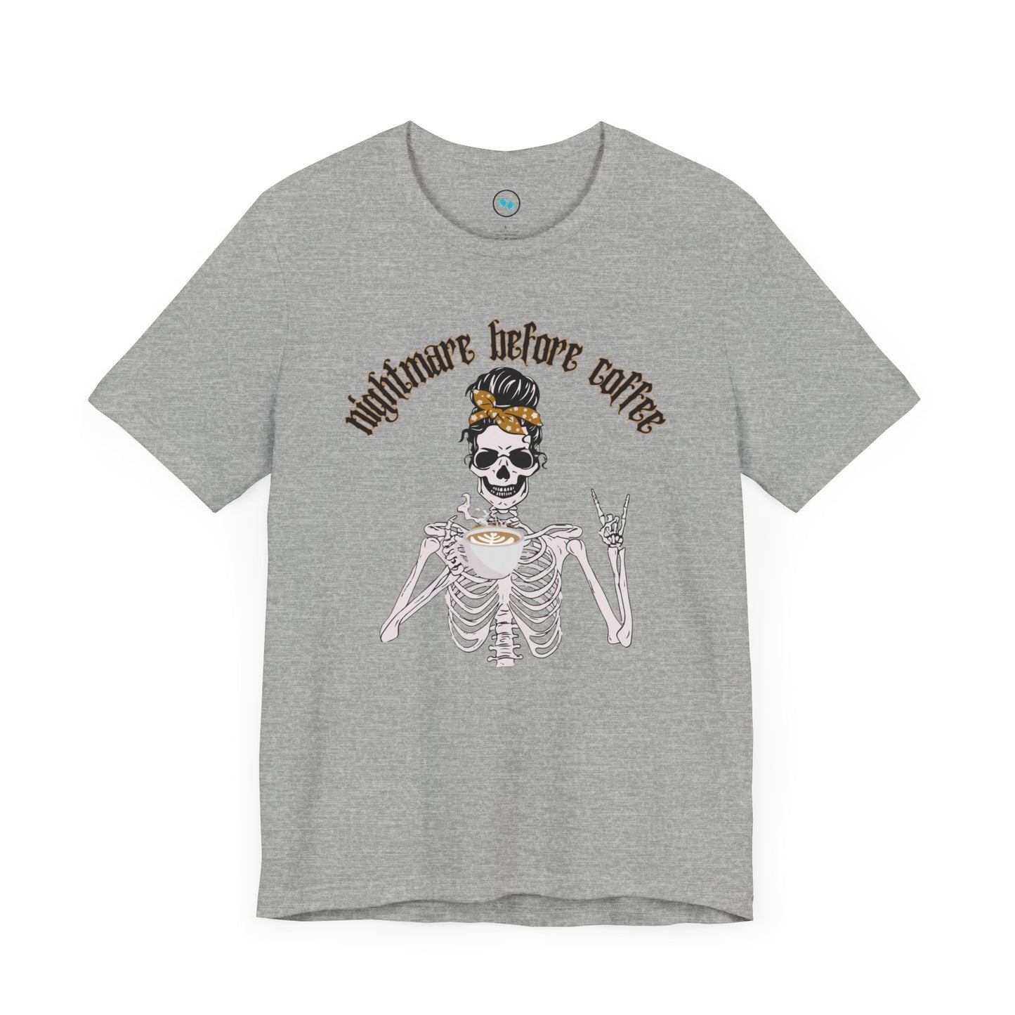 "Nightmare Before Coffee" - Jersey Short Sleeve Tee