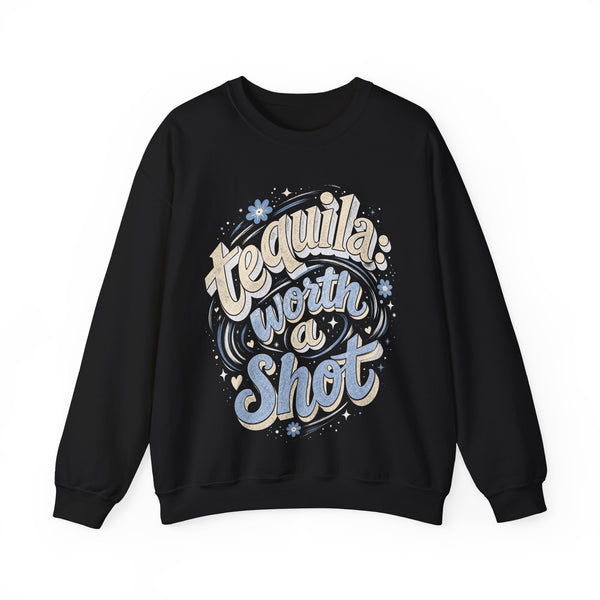 Worth a Shot - Sweatshirt
