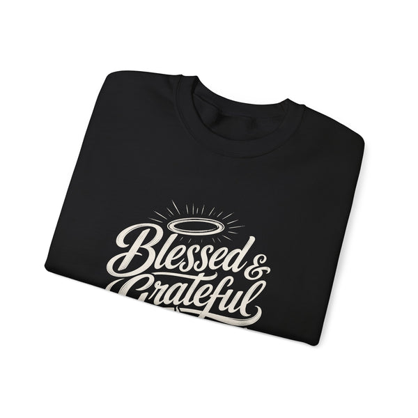 Blessed & Grateful - Sweatshirt