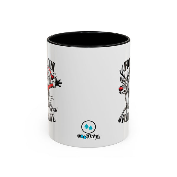 Hold On For Deer Life - Coffee Mug