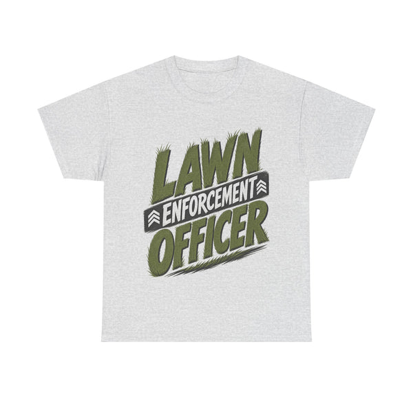 Lawn Enforcement Officer - T-Shirt
