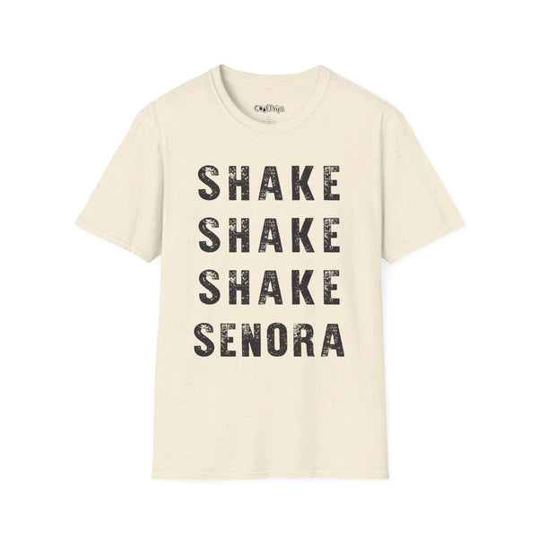 Shake Shake Shake Senora! T- Shirt