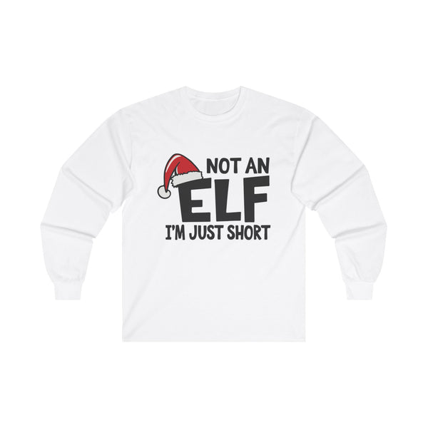 'Not An Elf, I'm Just Short' - Unisex Long Sleeve Tee