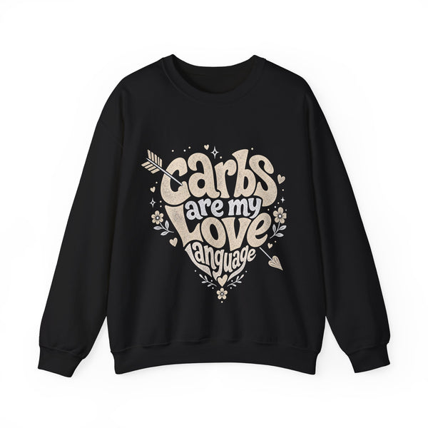 Carbs Are My Love Language - Sweatshirt