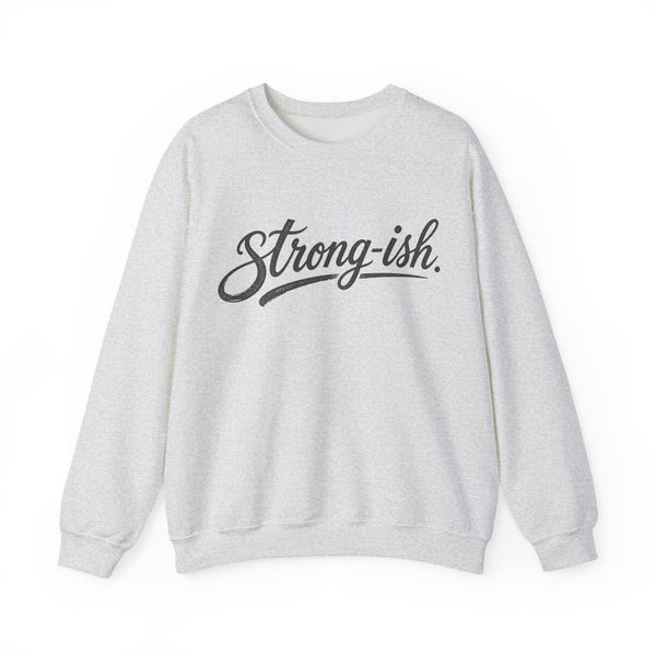 Strong-ish - Sweatshirt