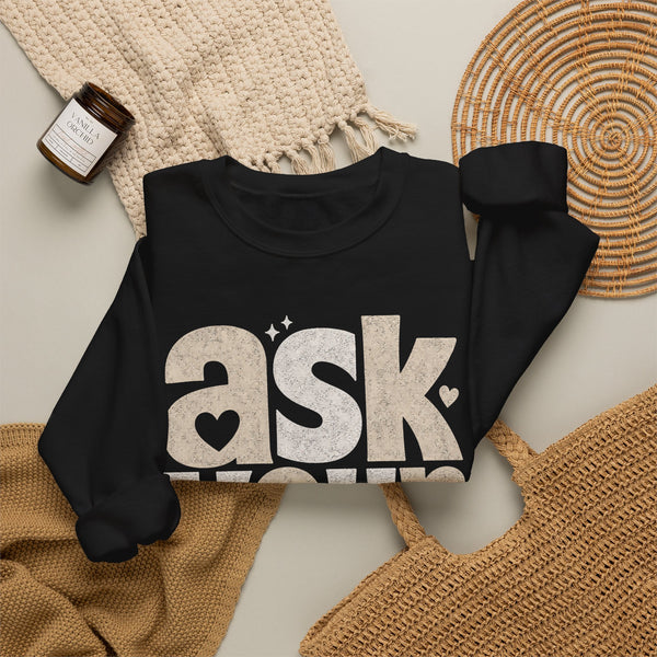 Ask Your Dad - Sweatshirt