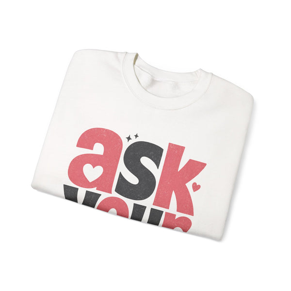 Ask Your Dad - Sweatshirt